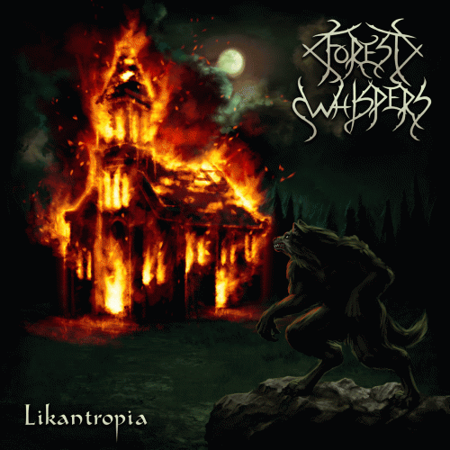 Forest Whispers : Likantropia